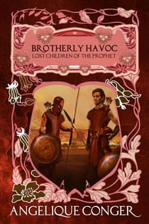 Brotherly Havoc - Lost Children of the Prophet, #4