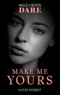 Make Me Yours