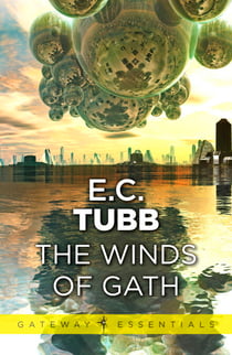 The Winds of Gath - The Dumarest Saga Book 1