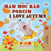 Mám moc rád podzim I Love Autumn - Czech English Bilingual Collection