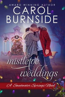 Mistletoe Weddings - Sweetwater Springs, #5