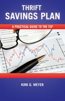 Thrift Savings Plan: A Practical Guide to the TSP - Personal Finance, #1