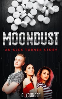 Moondust - An Alex Turner Story, #1