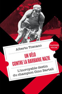 Un vélo contre la barbarie nazie - L'incroyable destin du champion Gino Bartali