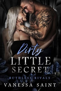 Dirty Little Secret - Ruthless Rivals, #2