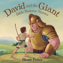 David And The Giant: Bible Bedtime Story - Bible Bedtime Stories For Kids, #2