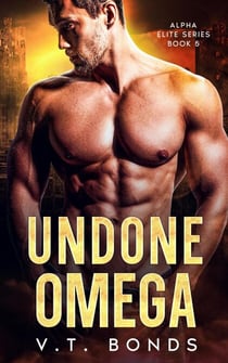 Undone Omega - Alpha Elite Series, #5