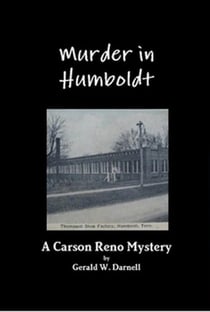 Murder in Humboldt - Carson Reno Mystery Series, #1