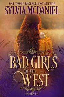 Bad Girls of the West Books 1-4 Box Set - Bad Girls of the West