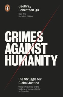 Crimes Against Humanity - The Struggle For Global Justice