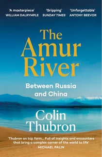 The Amur River - Between Russia and China