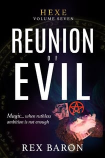 Reunion of Evil - Hexe, #7