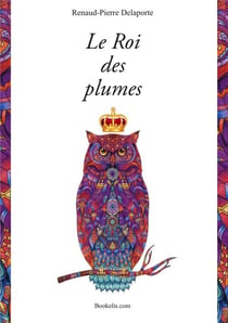 Le Roi des Plumes