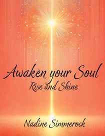 Awaken your Soul - Rise and Shine