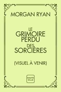 Le Grimoire perdu des sorcières