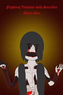Fighting Violence with Sacrifice - Immortalis Fides, #15