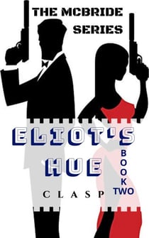 The McBride Series 2 : Eliot's Hue - The McBride, #2