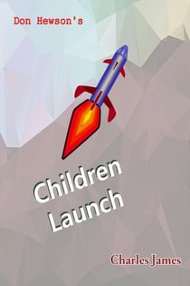 Don Hewson's Children Launch - Don Hewson, #6