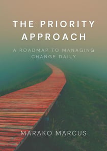 The PRIORITY Approach: A Roadmap to Managing Change Daily
