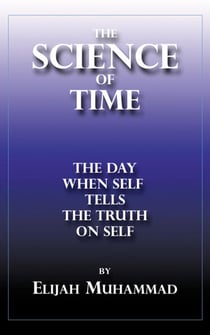 The Science of Time - The Day When Self Tells The Truth On Self