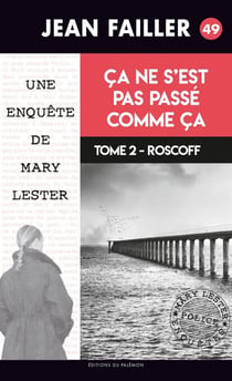 Ça ne s'est pas passé comme ça - Tome 2 - Les enquêtes de Mary Lester - Tome 49