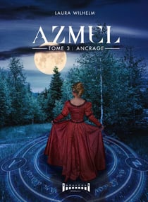 Azmel - Tome 3 - Ancrage