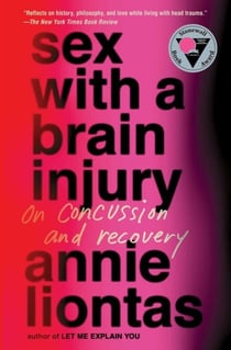 Sex with a Brain Injury - On Concussion and Recovery