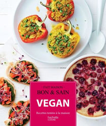 Vegan - Recettes testées dans nos cuisines