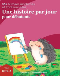 Une histoire par jour pour débutants - Livre 3 pour mars