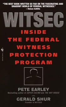 Witsec - Inside the Federal Witness Protection Program