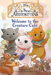 The Aristokittens #1: Welcome to the Creature Café