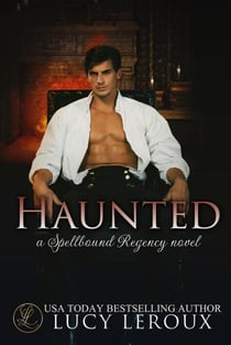 Haunted - Spellbound Regency, #3