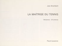 La maîtrise du tennis