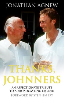 Thanks, Johnners - An Affectionate Tribute to a Broadcasting Legend