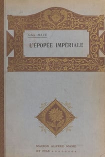 L'épopée impériale - D'Ajaccio à Sainte-Hélène