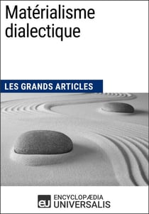 Matérialisme dialectique - Les Grands Articles d'Universalis