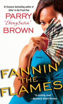 Fannin' the Flames - A Novel
