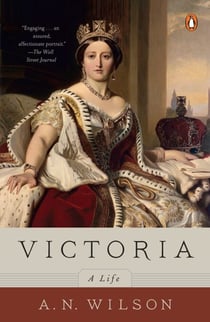 Victoria - A Life