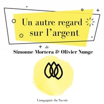 Un autre regard sur l'argent