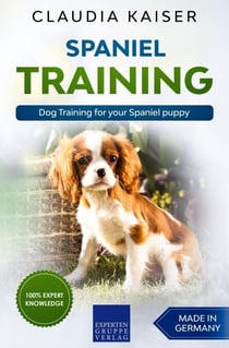 Spaniel Training - Dog Training for your Spaniel puppy - Spaniel Training, #1