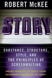 Story - Style, Structure, Substance, and the Principles of Screenwriting