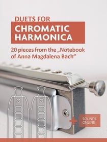 Duets for Chromatic Harmonica - 20 Pieces From the "Notebook of Anna Magdalena Bach