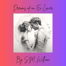 Dreams of an Ex Lover