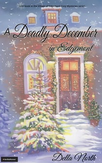 A Deadly December in Edgemont - Village of Edgemont, #1