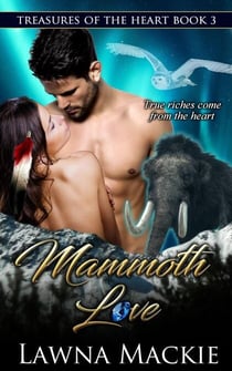 Mammoth Love - Treasures of the Heart