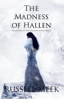 The Madness of Hallen - The Khalada Stone, #1
