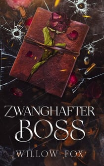 Zwanghafter Boss - Gebrüder Bratva, #4
