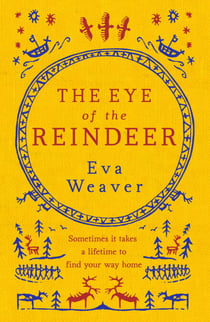 The Eye of the Reindeer - From the author of The Puppet Boy of Warsaw