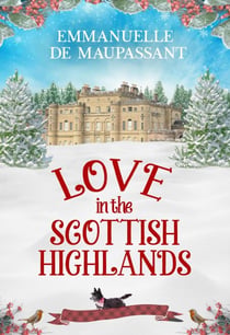 Love in the Scottish Highlands - My Lady Ophelia