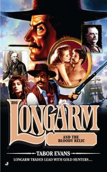 Longarm #390 - Longarm and the Bloody Relic